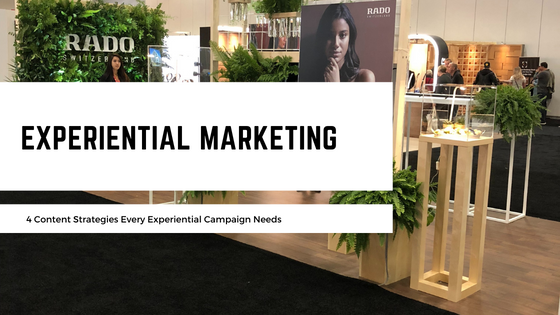 4 Content Strategies Every Experiential Campaign Needs