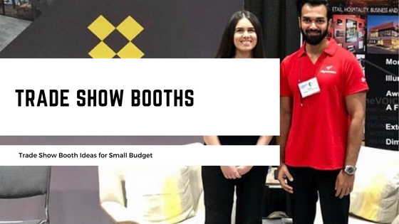Trade Show Booth Ideas for Small Budget